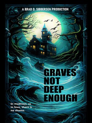 cover image of Graves Not Deep Enough